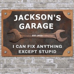 Personalized Garage Decor Iron Sign - "I Can Fix Anything Except Stupid" Custom Man Cave Sign