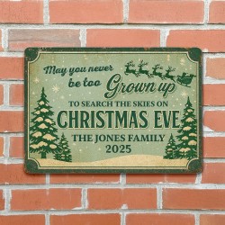 Personalized Christmas Eve Metal Sign - May You Never Be Too Grown Up - Custom Holiday Metal Wall Art Personalized Christmas Eve Metal Sign - May You Never Be Too Grown Up - Custom Holiday Metal Wall Art